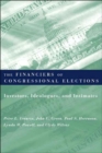 The Financiers of Congressional Elections : Investors, Ideologues, and Intimates - Book
