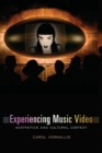 Experiencing Music Video : Aesthetics and Cultural Context - Book