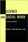 Science and Social Work : A Critical Appraisal - Book