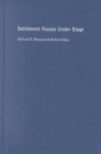 Settlement Houses Under Siege : The Struggle to Sustain Community Organizations in New York City - Book