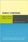Family-Centered Policies and Practices : International Implications - Book