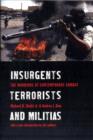 Insurgents, Terrorists, and Militias : The Warriors of Contemporary Combat - Book