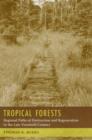 Tropical Forests : Regional Paths of Destruction and Regeneration in the Late Twentieth Century - Book