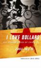 I Love Dollars and Other Stories of China - Book