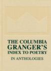 The Columbia Granger's Index to Poetry in Anthologies - Book