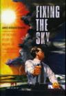 Fixing the Sky : The Checkered History of Weather and Climate Control - Book