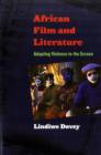 African Film and Literature : Adapting Violence to the Screen - Book