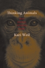 Thinking Animals : Why Animal Studies Now? - Book