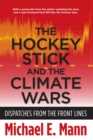 The Hockey Stick and the Climate Wars : Dispatches from the Front Lines - Book