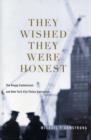 They Wished They Were Honest : The Knapp Commission and New York City Police Corruption - Book