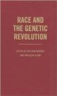 Race and the Genetic Revolution : Science, Myth, and Culture - Book