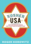 Kosher USA : How Coke Became Kosher and Other Tales of Modern Food - Book
