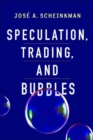 Speculation, Trading, and Bubbles - Book