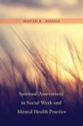 Spiritual Assessment in Social Work and Mental Health Practice - Book