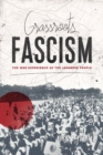 Grassroots Fascism : The War Experience of the Japanese People - Book
