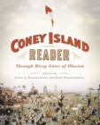 A Coney Island Reader : Through Dizzy Gates of Illusion - Book