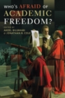 Who's Afraid of Academic Freedom? - Book