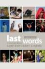 Last Words : Considering Contemporary Cinema - Book