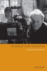 The Cinema of Clint Eastwood : Chronicles of America - Book