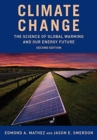 Climate Change : The Science of Global Warming and Our Energy Future - Book