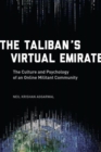 The Taliban's Virtual Emirate : The Culture and Psychology of an Online Militant Community - Book