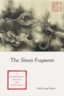 The Shenzi Fragments : A Philosophical Analysis and Translation - Book