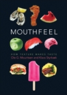 Mouthfeel : How Texture Makes Taste - Book