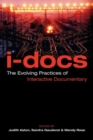 I-Docs : The Evolving Practices of Interactive Documentary - Book