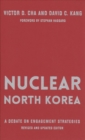 Nuclear North Korea : A Debate on Engagement Strategies - Book