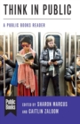 Think in Public : A Public Books Reader - Book
