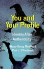 You and Your Profile : Identity After Authenticity - Book