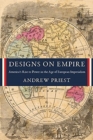 Designs on Empire : America's Rise to Power in the Age of European Imperialism - Book