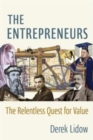 The Entrepreneurs : The Relentless Quest for Value - Book