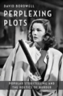 Perplexing Plots : Popular Storytelling and the Poetics of Murder - Book