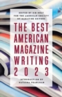 The Best American Magazine Writing 2023 - Book