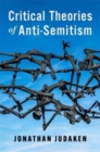 Critical Theories of Anti-Semitism - Book
