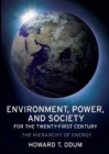 Environment, Power, and Society for the Twenty-First Century : The Hierarchy of Energy - eBook