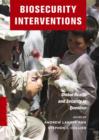Biosecurity Interventions : Global Health and Security in Question - eBook