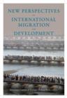 New Perspectives on International Migration and Development - eBook