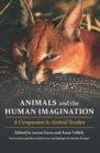 Animals and the Human Imagination : A Companion to Animal Studies - eBook