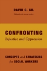 Confronting Injustice and Oppression : Concepts and Strategies for Social Workers - eBook
