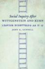 Social Inquiry After Wittgenstein and Kuhn : Leaving Everything as It Is - eBook