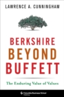Berkshire Beyond Buffett : The Enduring Value of Values - eBook