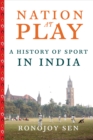 Nation at Play : A History of Sport in India - eBook