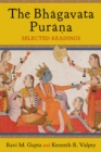 The Bhagavata Purana : Selected Readings - eBook