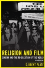 Religion and Film : Cinema and the Re-creation of the World - eBook