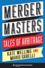 Merger Masters : Tales of Arbitrage - eBook
