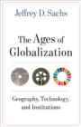 The Ages of Globalization : Geography, Technology, and Institutions - eBook