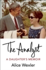 The Analyst : A Daughter's Memoir - eBook