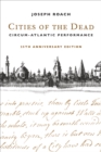 Cities of the Dead : Circum-Atlantic Performance - eBook